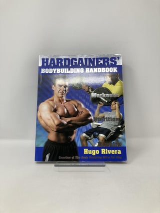 The Hardgainer's Body Building Handbook: Workouts, Nutrition, and Results