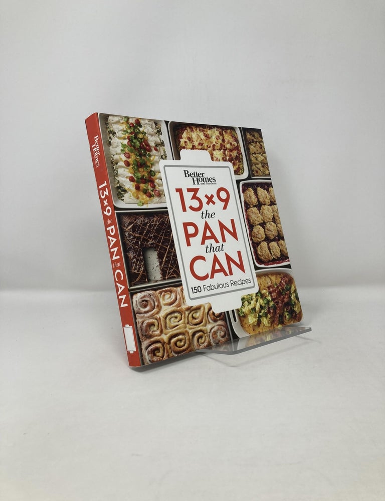 Better Homes and Gardens 13x9 The Pan That Can: 150 Fabulous Recipes:  Better Homes and Gardens: 9780544931862: : Books