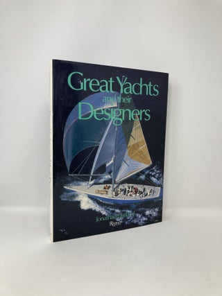 Item #123066 Great Yachts & Their Designers. Jonathan Eastland