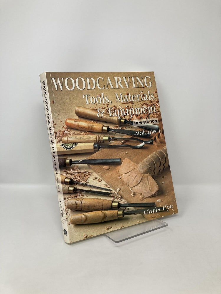 Item #123086 Woodcarving: Tools, Material & Equipment, Volume 1. Chris Pye.