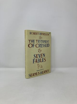 Item #123185 The Testament of Cresseid & Seven Fables. Robert Henryson, Seamus Heaney