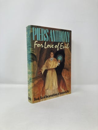 Item #123262 For Love of Evil (Incarnations of Immortality). Piers Anthony