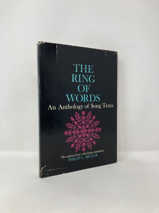 Item #123283 The Ring of Words, An Anthology of Song Text. Philip L. Miller