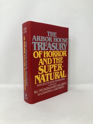 Item #123639 The Arbor House Treasury of Horror and the Supernatural. Bill Pronzini, Barry...