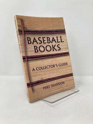 Item #123764 Baseball Books: A Collector's Guide. Mike Shannon