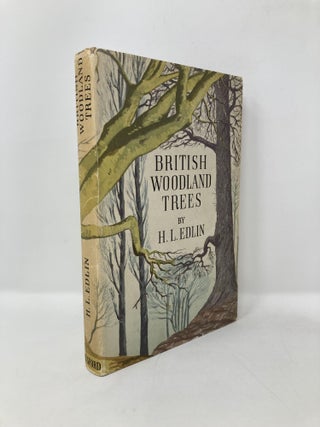 Item #123789 British Woodland Trees. H. L. Edlin