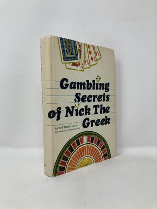 Item #124062 Gambling Secrets of Nick the Greek. Ted Thackrey