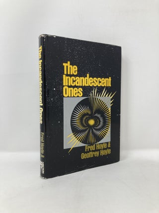 Item #124068 The Incandescent Ones. Fred Hoyle