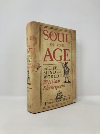 Item #124111 Soul of the Age. Jonathan Bate