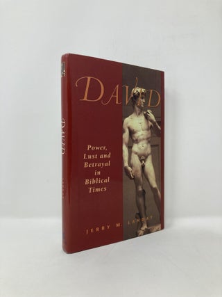 Item #124117 David: Power, Lust and Betrayal in Biblical Times. Jerry M. Landay