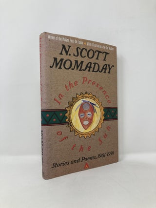 Item #124271 In the Presence of the Sun: Stories and Poems, 1961-1991. N. Scott Momaday