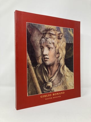 Item #124514 Giulio Romano: Master Designer. Giulio Romano, Bertha, Gallery, Cox-Rearick Karl...