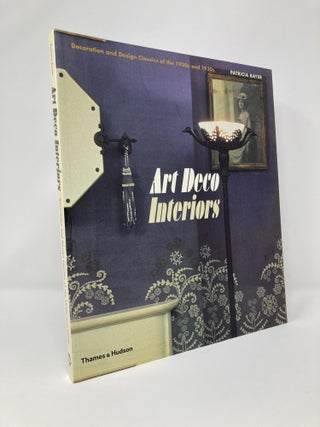 Item #124552 Art Deco Interiors: Decoration and Design Classics of the 1920s and 1930s. Patricia...