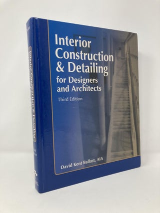 Item #124564 Interior Construction & Detailing for Designers and Architects, Third Edition. David...