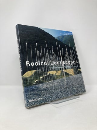 Item #124590 Radical Landscapes: Reinventing Outdoor Space. Jane Amidon
