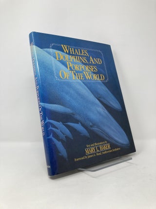Item #124761 Whales, Dolphins, and Porpoises of the World. Mary L. Baker