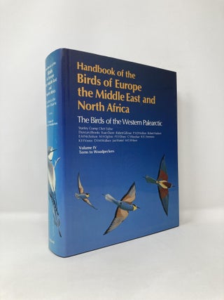 Item #124773 Handbook of the Birds of Europe, the Middle East, and North Africa: The Birds of the...