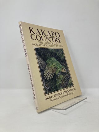 Item #124791 Kakapo Country: The Story of the World's Most Unusual Bird. David Cemmick, Dick Veitch