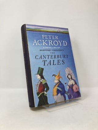 Item #125148 The Canterbury Tales: A Retelling By Peter Ackroyd (Penguin Hardback Classics)....