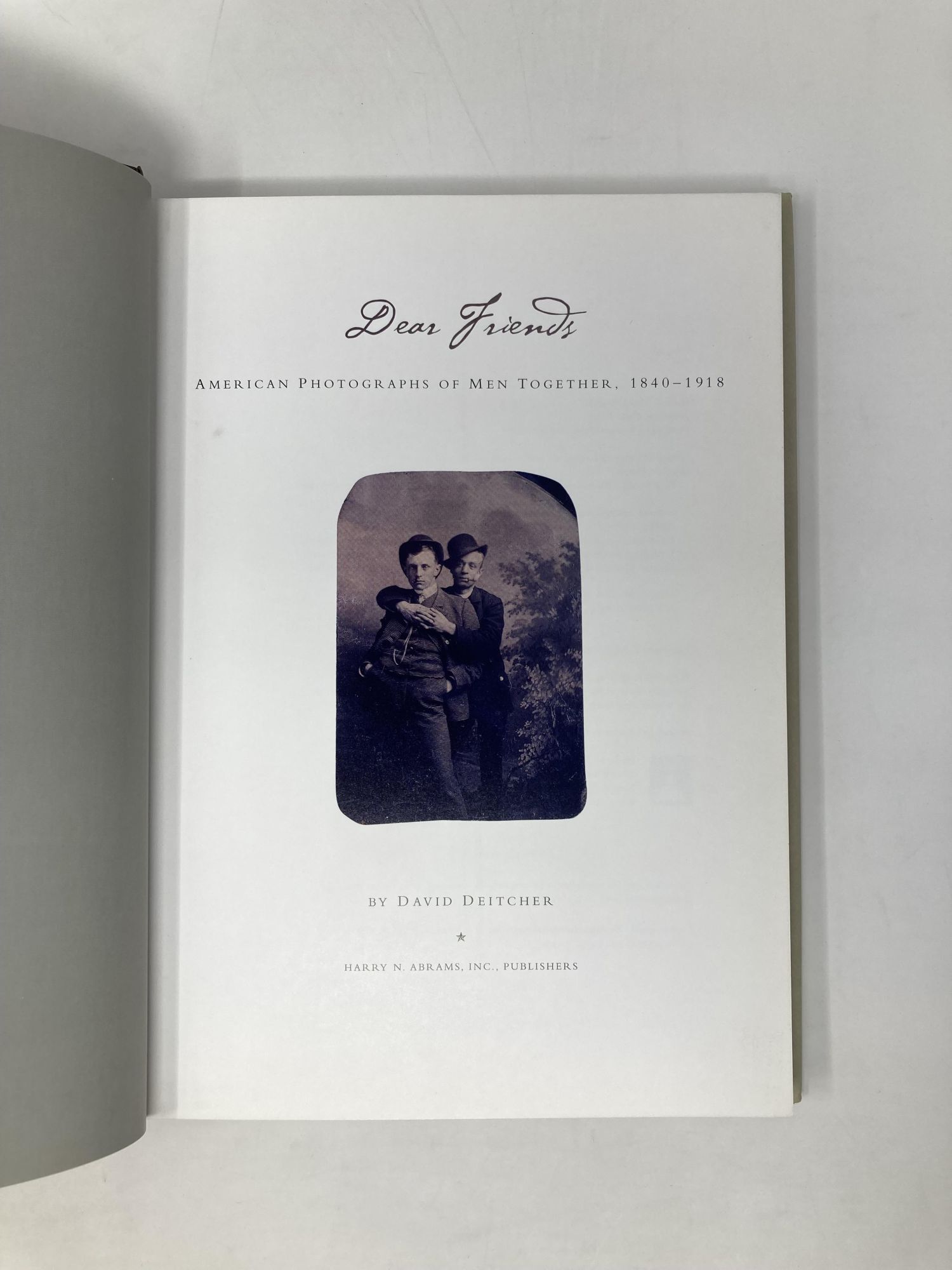Dear Friends: American Photographs of Men Together, 1840-1918