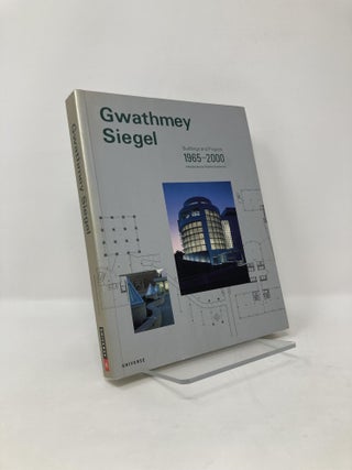 Item #125338 Gwathmey Siegel: Buildings and Projects 1965-2000. Charles Gwathmey