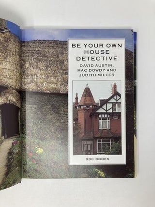 Be Your Own House Detective: Tracing the Hidden History of Your Own House