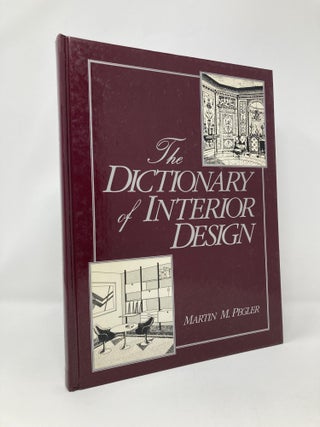 Item #125340 Dictionary of Interior Design. Martin M. Pegler