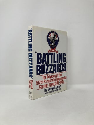 Item #125414 Battling Buzzards: The Odyssey of the 517th Regimental Parachute Combat Team. Gerald...
