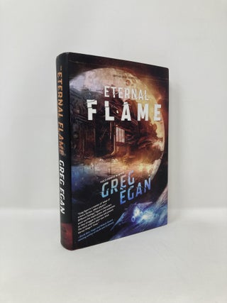Item #125478 The Eternal Flame: Orthogonal Book Two. Greg Egan