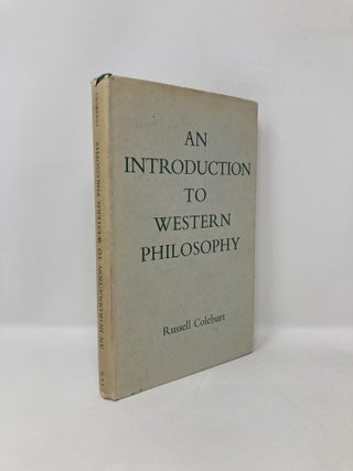 Item #125627 An Introduction to Western Philosophy. Russell Coleburt