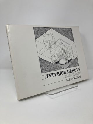 Item #125712 Interior Design Illustrated. Francis D. K. Ching