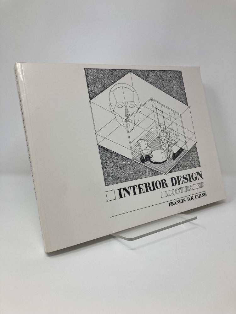 Item #125712 Interior Design Illustrated. Francis D. K. Ching.