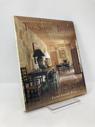 Item #125729 Designing With Tile, Stone & Brick: The Creative Touch. Carol Soucek King