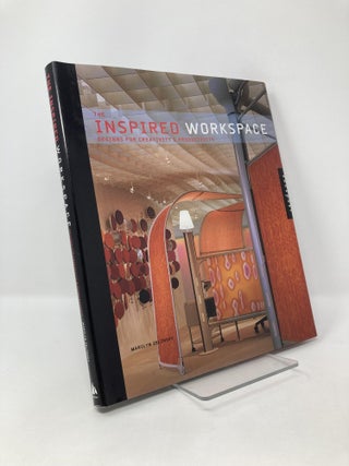 Item #125734 The Inspired Workspace: Interior Designs for Creativity & Productivity. Marilyn...