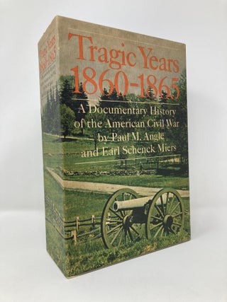 Item #125807 Tragic Years 1860-1865: A Documentary History Of The American Civil War (2 Volumes)....