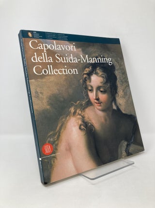 Item #126457 Capolavori della Suida-Manning Collection. Johnathan Bober, Giulio Bora