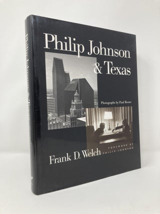 Item #127051 Philip Johnson & Texas. Frank D. Welch