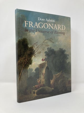 Item #127058 Fragonard in the Universe of Painting. Dore Ashton