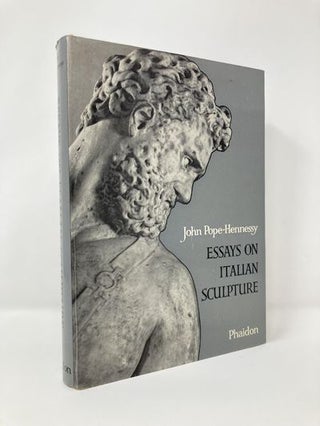 Item #127135 Essays on Italian sculpture, John Wyndham Pope-Hennessy