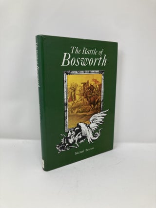 Item #127230 The Battle of Bosworth. Michael Bennett