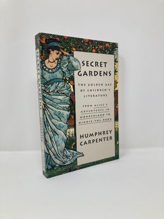 Item #127400 Secret Gardens. Humphrey Carpenter