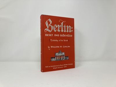 Berlin: Beset and Bedevilled Tinderbox of the world | William H
