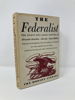 Item #127418 The Federalist: a Commentary on the Constitution of the United States. Alexander...