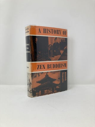 Item #127427 History of Zen Buddhism. Heinrich Dumoulin