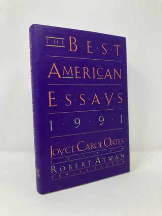 Item #127430 The Best American Essays, 1991. Joyce Carol Oates