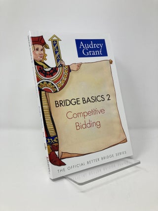 Item #127431 Bridge Basics 2: Competitive Bidding. Audrey Grant