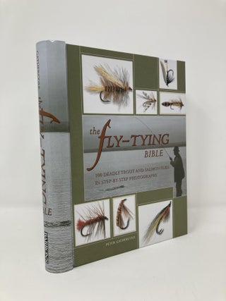 Item #127432 The Fly-Tying Bible: 100 Deadly Trout and Salmon Flies in Step-by-Step Photographs....
