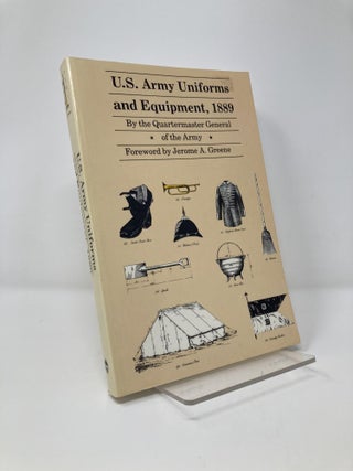 Item #127443 U.S. Army Uniforms and Equipment, 1889: Specifications for Clothing, Camp and...
