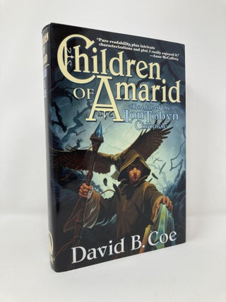 Item #128262 Children of Amarid : Book I of the LonTobyn Chronicle. David B. Coe