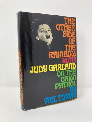 Item #128418 The Other Side of the Rainbow with Judy Garland + Wynner. Mel Torme
